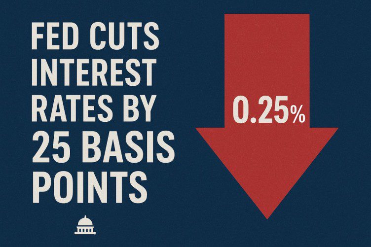 Fed Cuts Interest Rates by 25 Basis Points