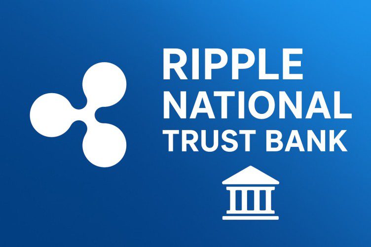 Ripple National Trust Bank: How Ripple’s Bold Banking Move Could Redefine Stablecoins and U.S. Crypto Regulation