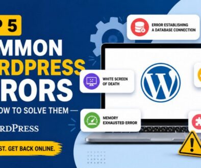 Top 5 Common WordPress Errors and How to Fix Them