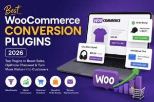 Discover the best WooCommerce conversion plugins in 2026 to increase sales, optimize checkout, recover abandoned carts, boost AOV, and convert more visitors.